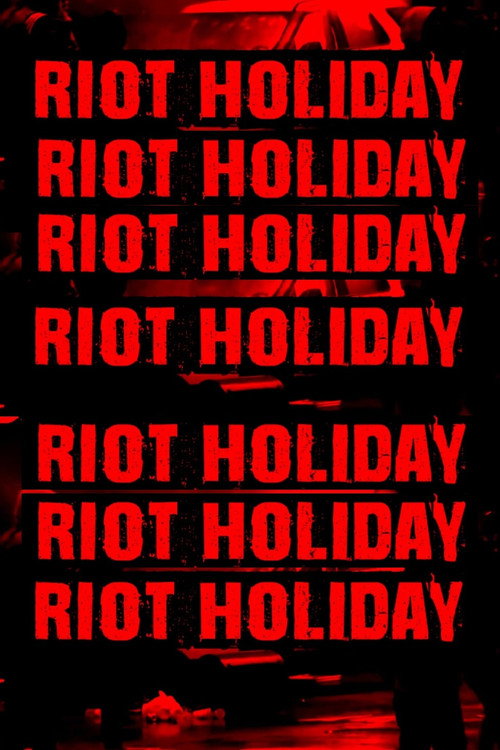 Riot Holiday