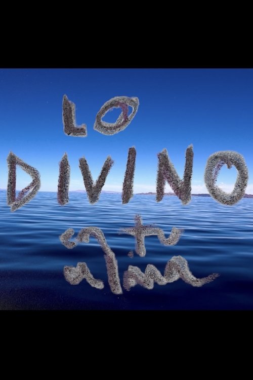 Lo Divino (En Tu Alma) (2025) poster
