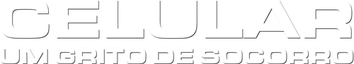 Celular: Um Grito de Socorro - Logo 3