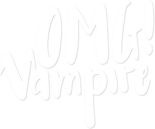 OMG! Vampire
