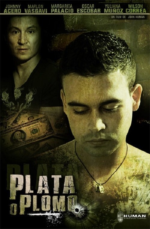 Plata o Plomo movie poster player