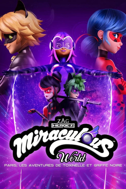 Miraculous World : Paris, Les Aventures de Toxinelle et Griffe Noire