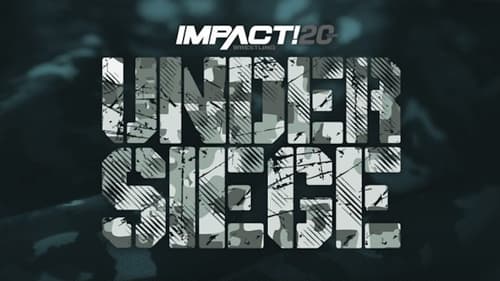 Watch Impact Wrestling Under Siege