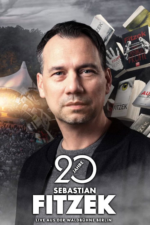 20 Jahre Sebastian Fitzek – Die einmalige Jubiläumsshow Poster