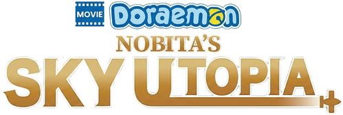 Doraemon the Movie: Nobita's Sky Utopia