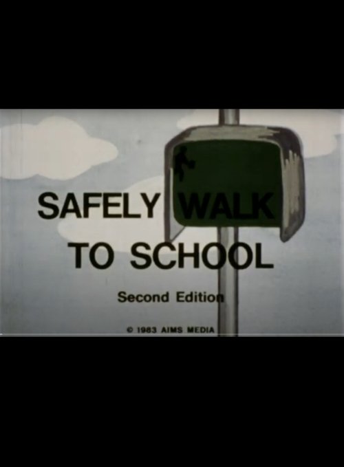 Safely Walk To School (1983) poster