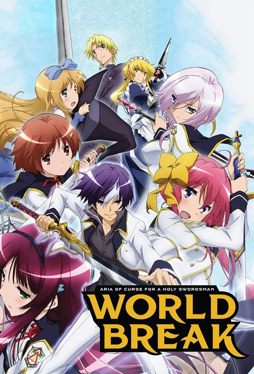 Poster World Break: Aria of Curse for a Holy Swordsman