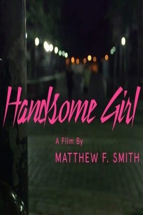 Watch Streaming Handsome Girl (2016) Movies Full 720p Without Downloading Streaming Online