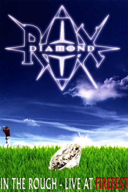 Rox Diamond: In The Rough - Live At Firefest V