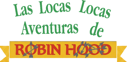 Las locas aventuras de Robin Hood