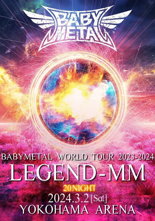 BABYMETAL WORLD TOUR 2023 - 2024 LEGEND - MM - "20 NIGHT" poster