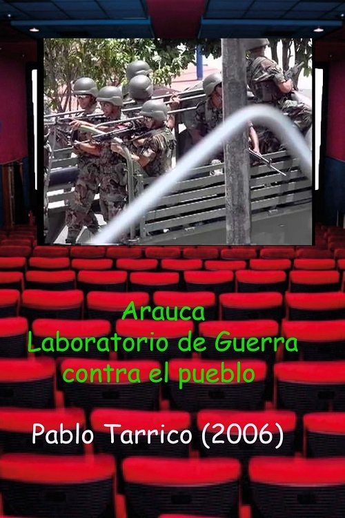 Arauca. Laboratorio de Guerra contra el Pueblo movie poster player