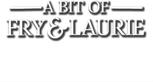 A Bit of Fry & Laurie