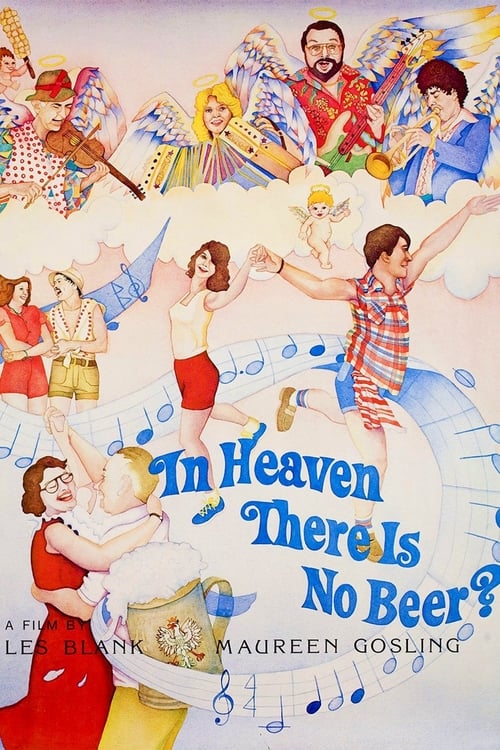 In Heaven There Is No Beer?