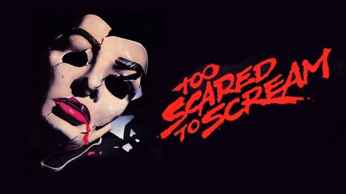 Too Scared to Scream