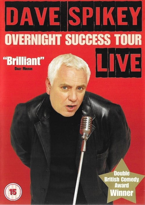 Dave Spikey: Overnight Success Tour 2003