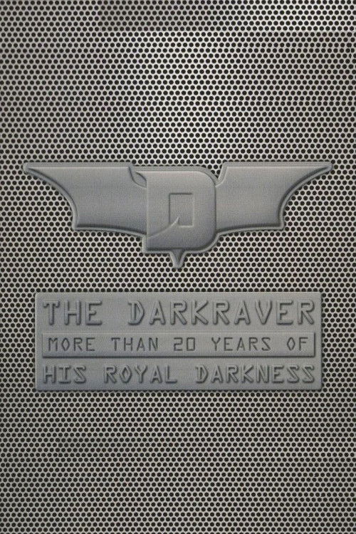Dark Raver - 20 Years Of His Royal Darkness