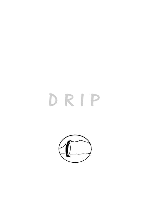 D R I P. (Short) (2019) poster