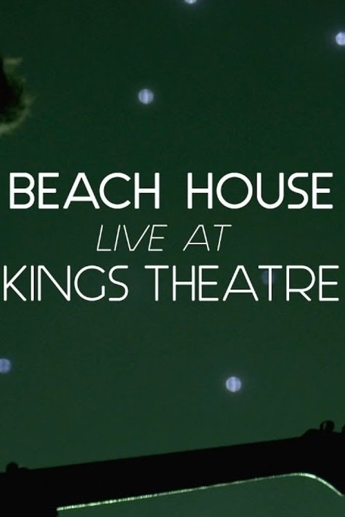 Beach House: Live at Kings Theatre 2019