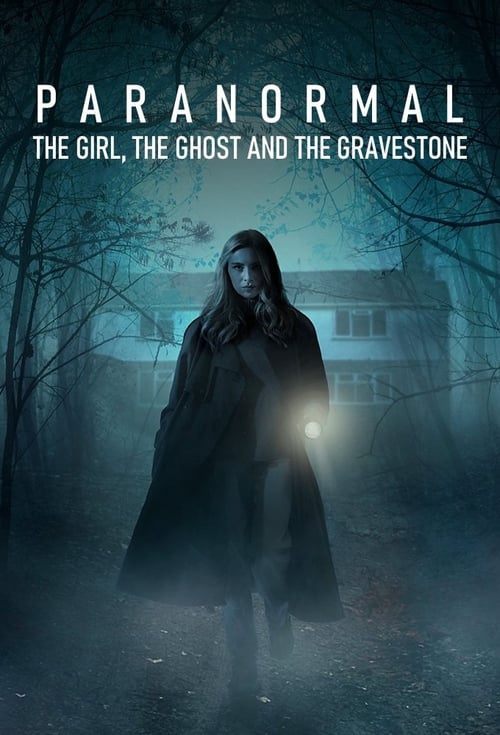 Poster Paranormal: The Girl, The Ghost, and The Gravestone