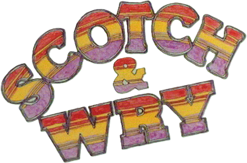 SCOTCH AND WRY