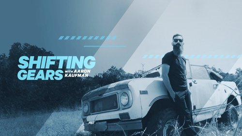 Shifting Gears with Aaron Kaufman
