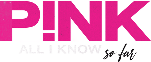 P!nk: All I Know So Far
