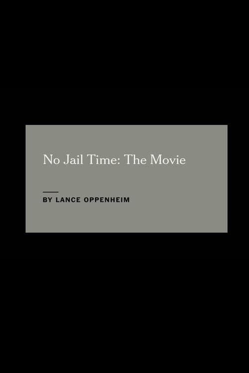 Poster do filme No Jail Time: The Movie