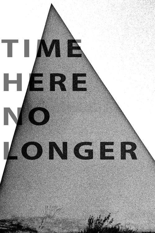 Time Here No Longer Where