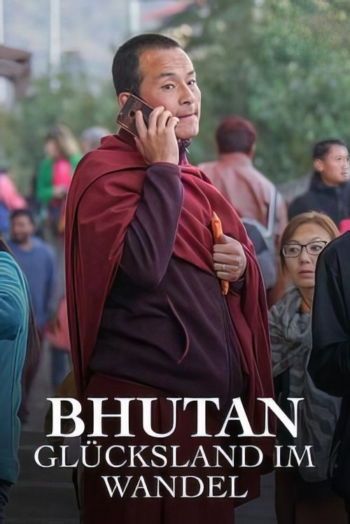 Poster for Bhutan - Glücksland im Wandel