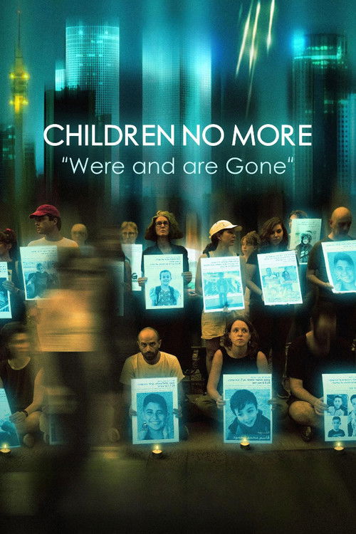 Children No More: Were and Are Gone