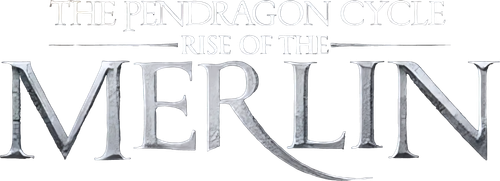 The Pendragon Cycle: Rise of the Merlin