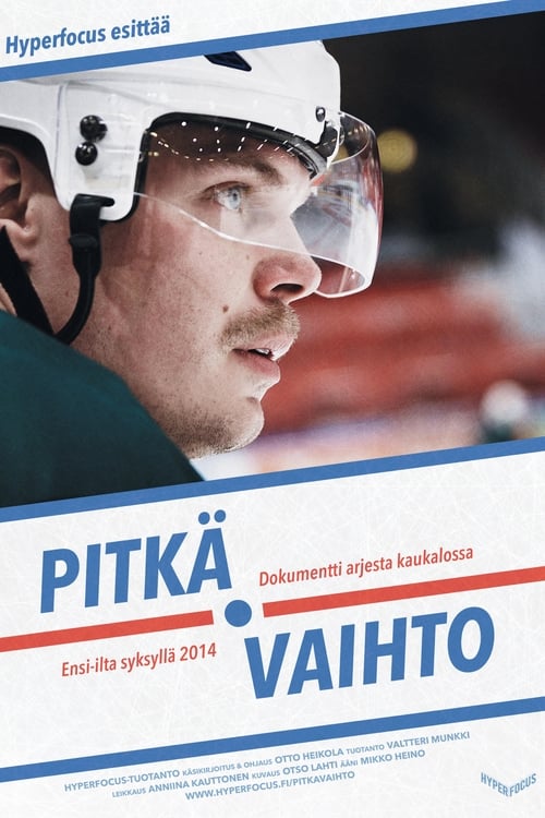 Pitkä vaihto (2014) poster