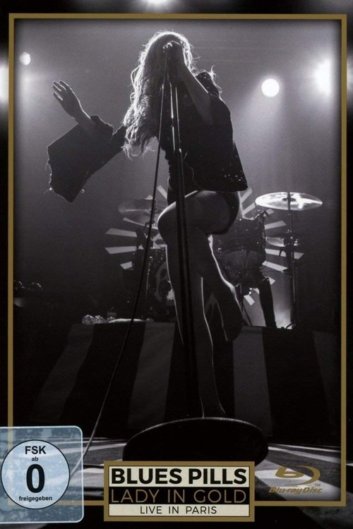 Blues Pills - Lady in Gold - Live in Paris movie poster player