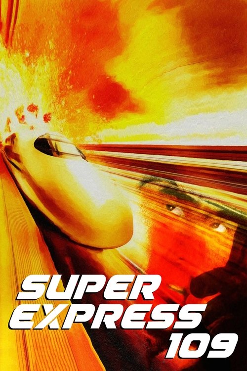 Poster image du film Super Express 109 Super Express 109