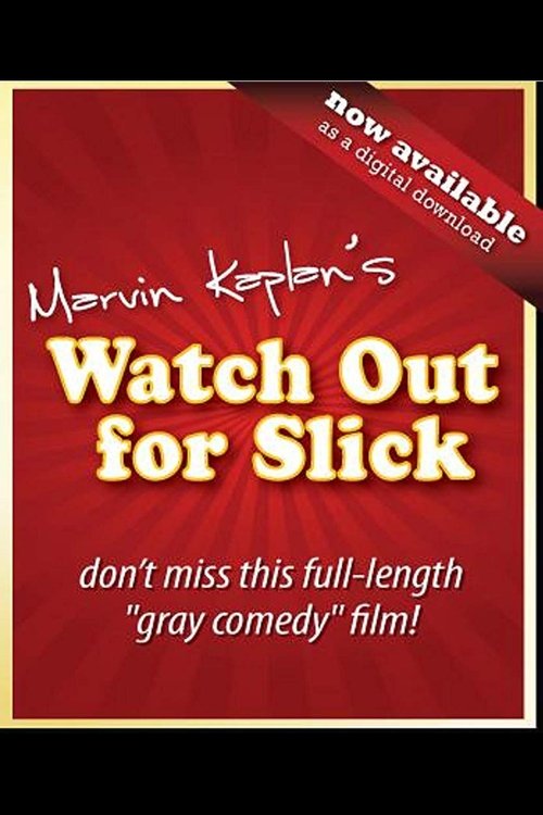 Watch Out for Slick movie poster player