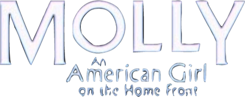 Molly: An American Girl on the Home Front