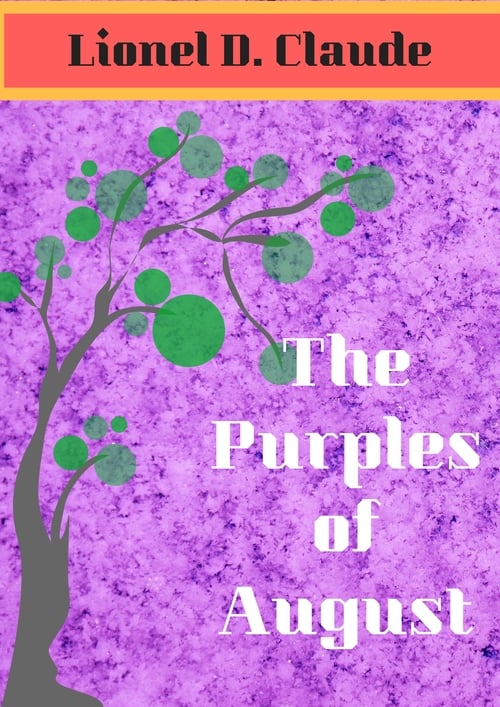 Watch The Purples of August Online Gorillavid