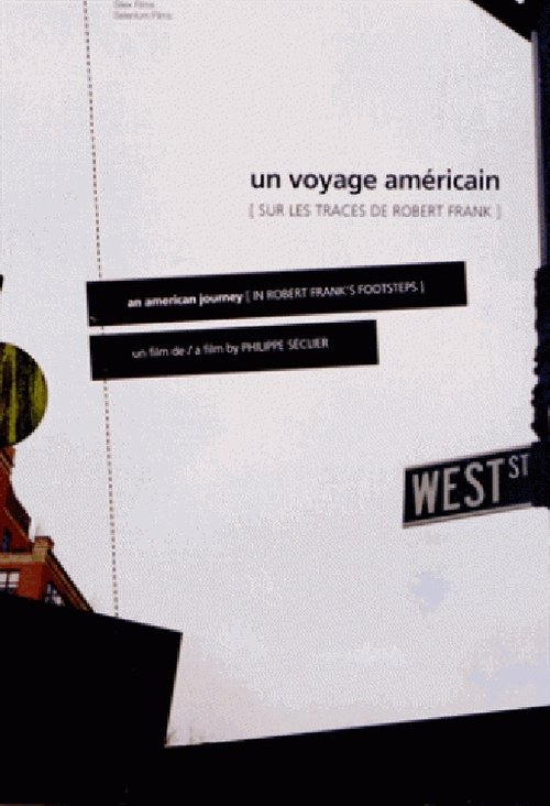 Un voyage américain, sur les traces de Robert Frank movie poster player