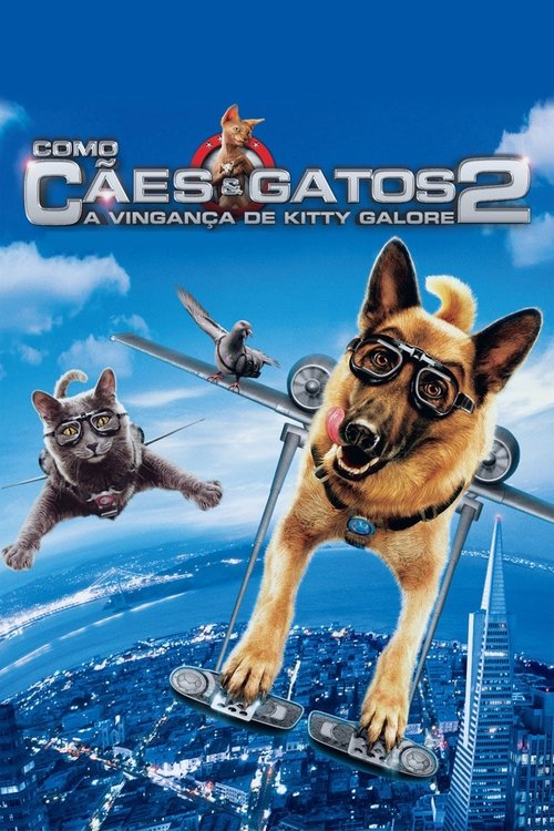 Poster do filme Cats & Dogs: The Revenge of Kitty Galore