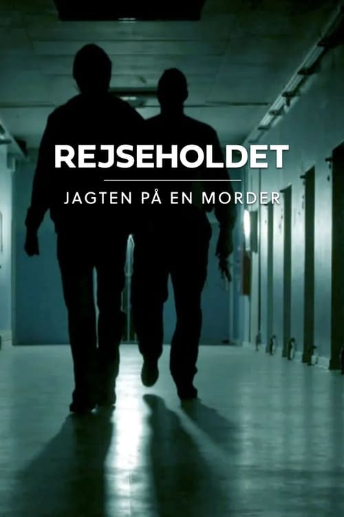 Rejseholdet: Jagten på en morder (2018)