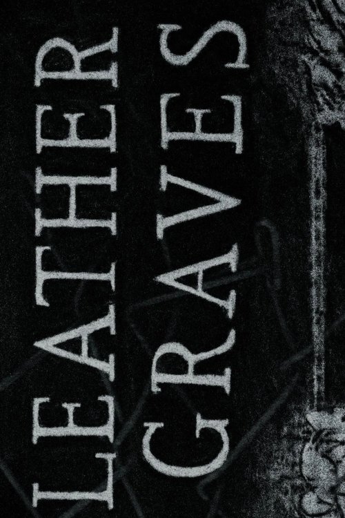 Poster of : Leather Graves