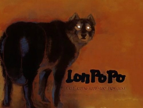 Lon Po Po: A Red Riding Hood Story from China