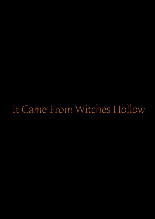 Poster for It Came From Witches Hollow