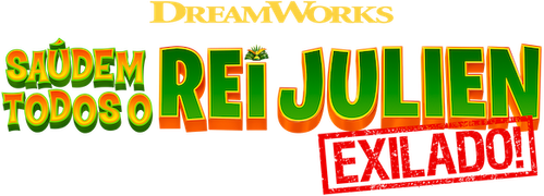 Saúdem todos o Rei Julien - Exilado! - Logo 3