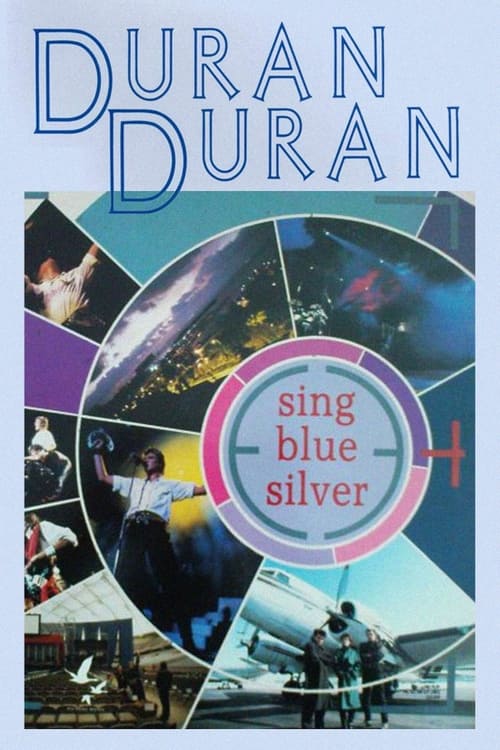 Duran Duran: Sing Blue Silver Movie Poster Image