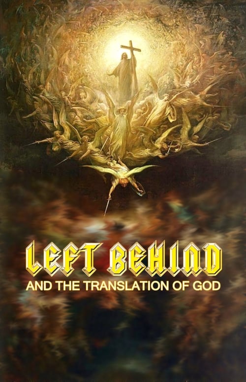 Left Behind and the Translation of God 2018