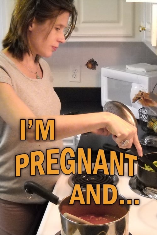 I'm Pregnant and... poster