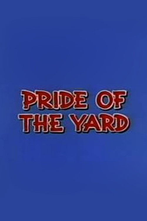 Pride of the Yard
