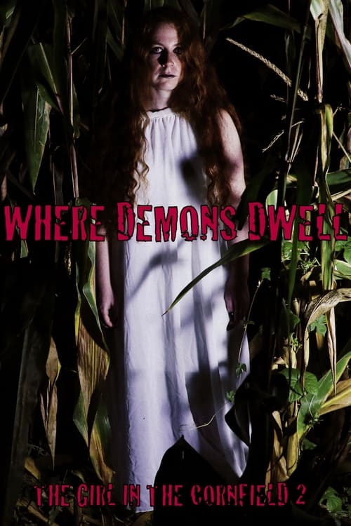 Where Demons Dwell: The Girl in the Cornfield 2 poster